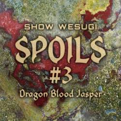 Cover image for the album SPOILS #3 Dragon Blood Jasper by 上杉昇