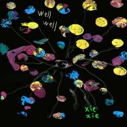 Cover image for the album wellwell by xiexie