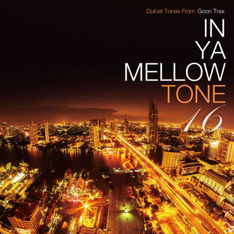 「IN YA MELLOW TONE 16」 compilation by Various Artists - All Rights Reserved