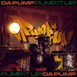 Cover image for the single Pump It Up! feat. TAKUMA THE GREAT by DA PUMP