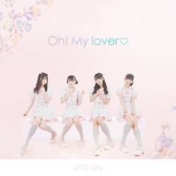 Cover image for the single Oh! My lover♡ by LinQQty