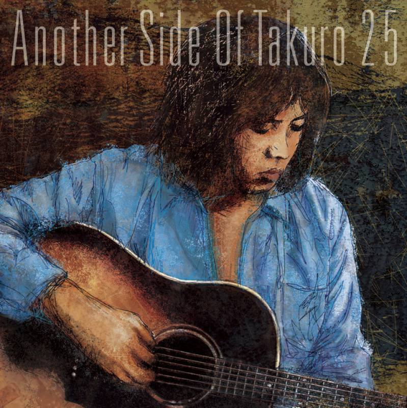 「Another Side Of Takuro 25」 album by Takuro Yoshida - All Rights Reserved