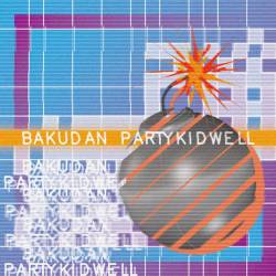 Cover image for the single 爆弾 by PARTY KIDWELL