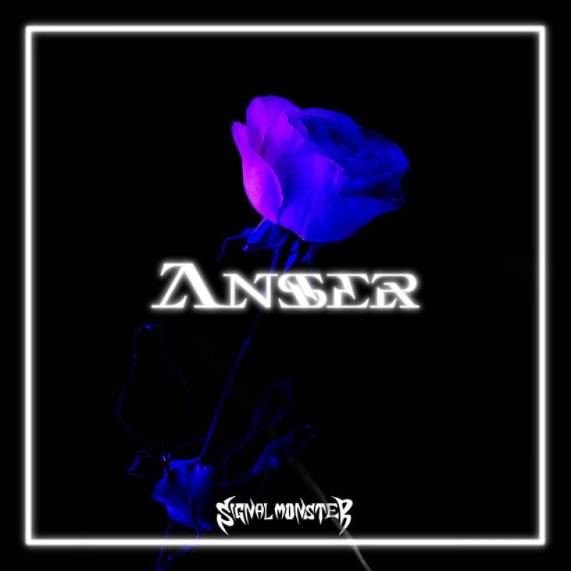 「ANSER」 album by SIGNAL MONSTER - All Rights Reserved