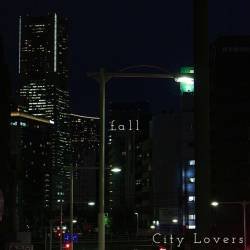 Cover image for the single fall by City Lovers