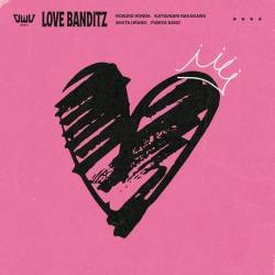 Cover image for the single LOVE BANDITZ by OWV