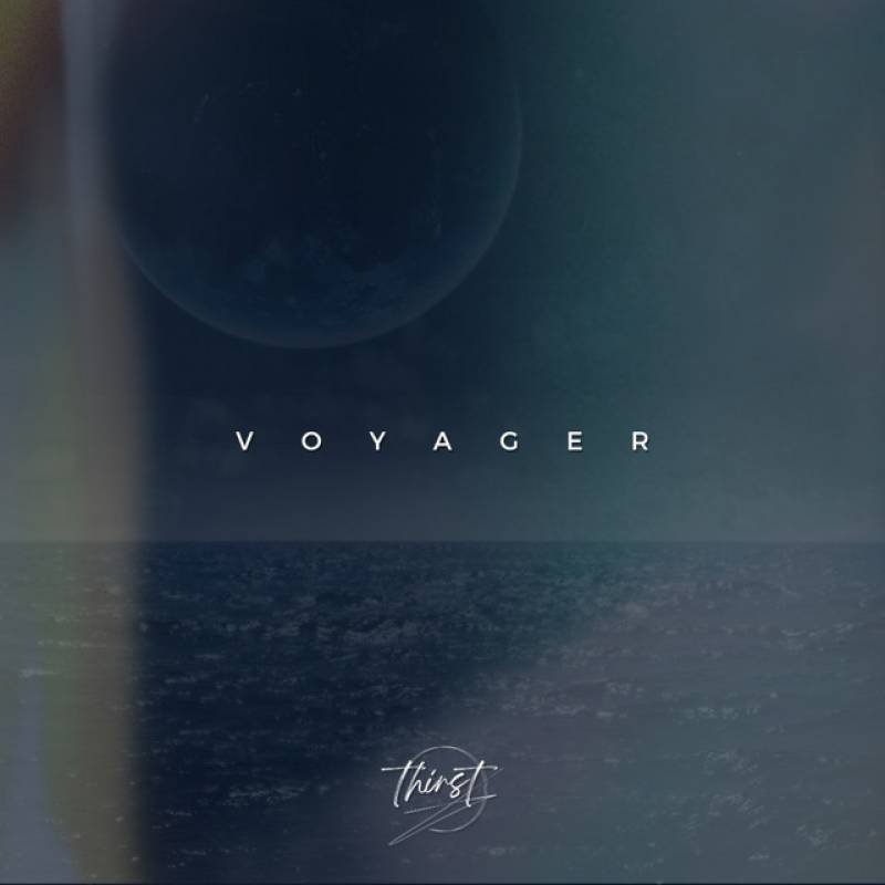 「VOYAGER」 single by thirst - All Rights Reserved