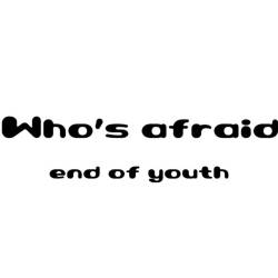 Cover image for the single Who's afraid by end of youth