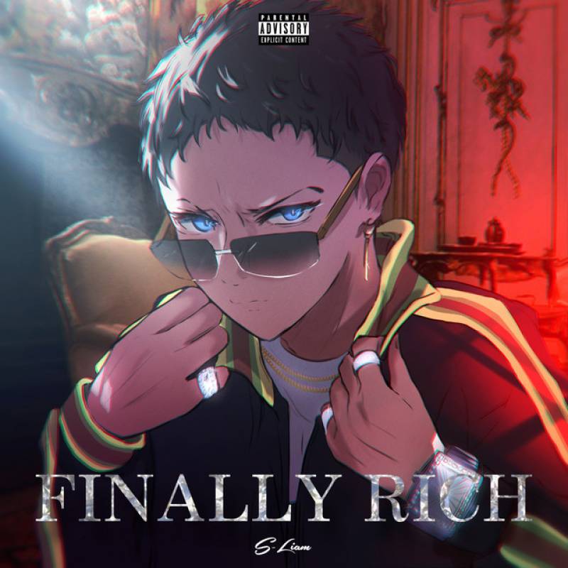 「FINALLY RICH」 single by S-Liam - All Rights Reserved