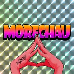 Cover image for the single MORECHAU feat. edhiii boi, Janet Mayuka(PERO PERO CANDY), JIMMY(PSYCHIC FEVER) by s**t kingz