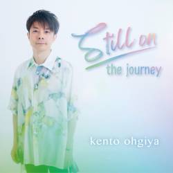 Cover image for the album still on the journey by Kento Ohgiya