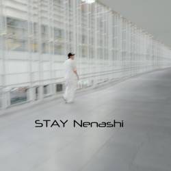 Cover image for the single STAY by Nenashi