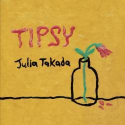 Cover image for the single Tipsy by Julia Takada