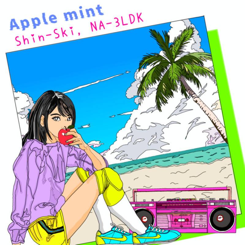 「Apple Mint」 single by Shin-Ski, NA-3LDK - All Rights Reserved