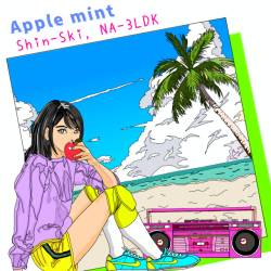 Cover image for the single Apple Mint by Shin-Ski, NA-3LDK