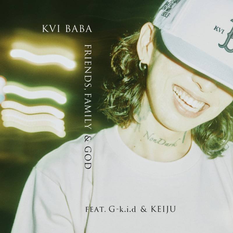 「Friends, Family & God」 single by Kvi Baba - All Rights Reserved