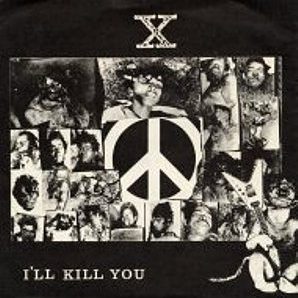 Cover of X's 1985 single I'LL KILL YOU.