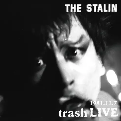 THE STALIN — 1981.11.7 trash LIVE cover