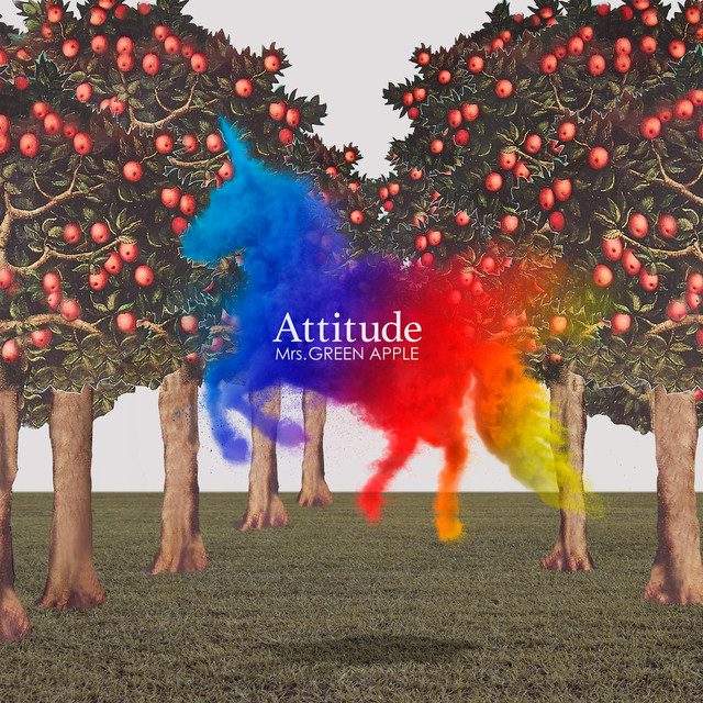 Mrs. GREEN APPLE — Attitude