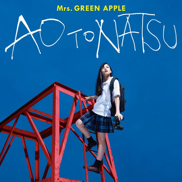 Mrs. GREEN APPLE — Ao To Natsu
