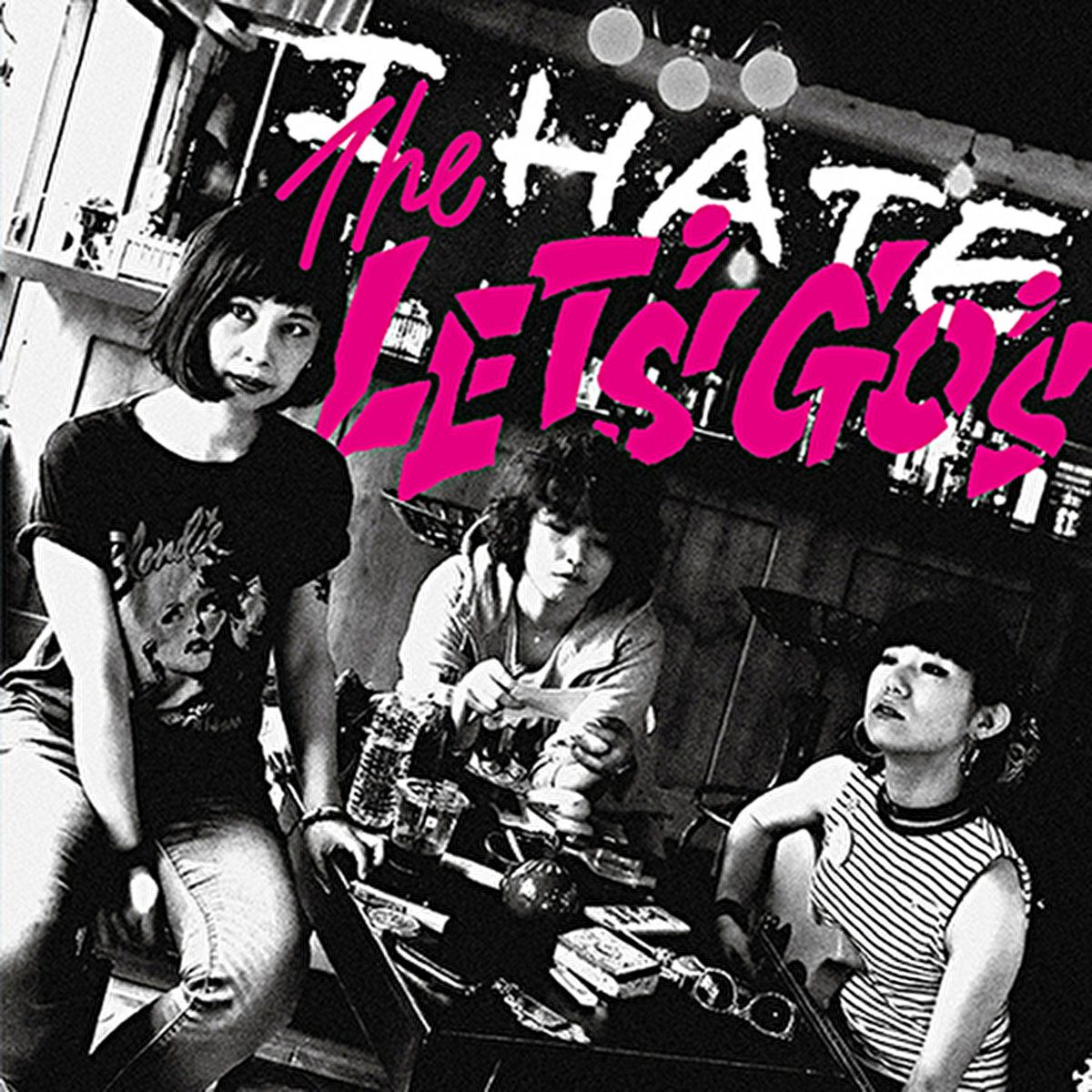 Artwork for I HATE THE LET'S GO's by THE LET'S GO's.