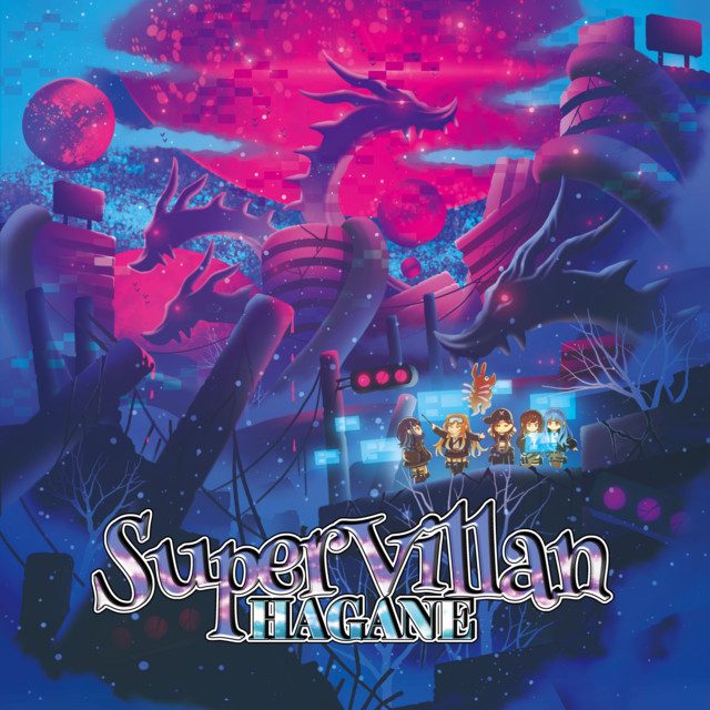 HAGANE — SuperVillan