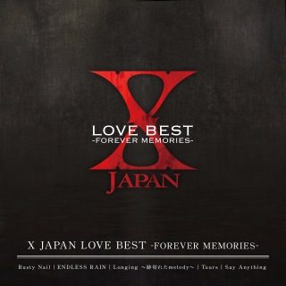 Cover of X JAPAN LOVE BEST -FOREVER MEMORIES-.